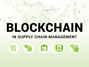 Blockchain to Disrupt the Conventional Supply Chain Management