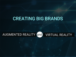 How Augmented Reality And Virtual Reality Can Help In Brand Experiences