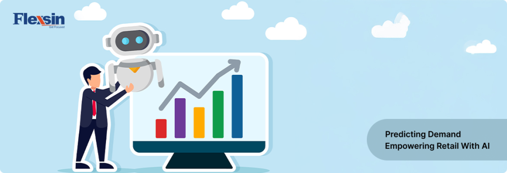 AI demand forecasting tools: AI understands what your customers want next | Flexsin 