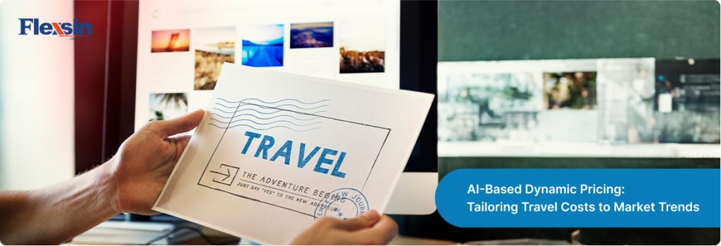 AI Dynamic Pricing: AI algorithms optimizing real-time pricing based on demand in the travel industry | Flexsin 
