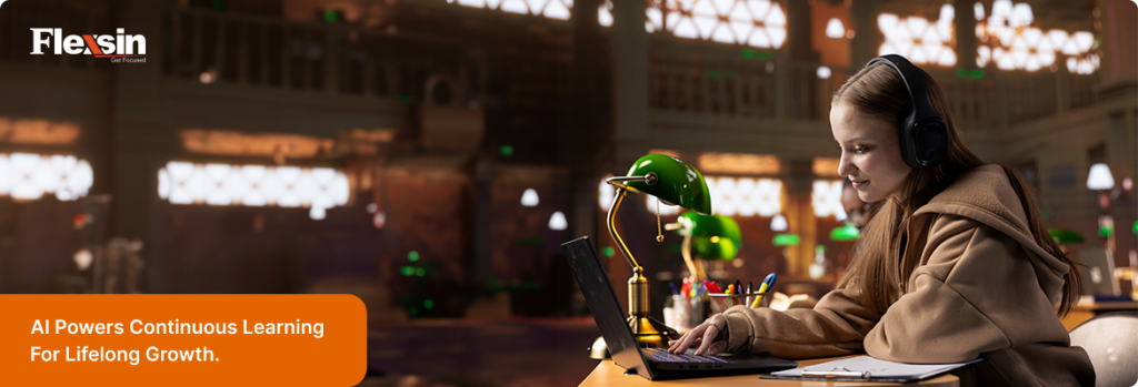 AI in Education for Lifelong Learning: Leveraging AI to provide dynamic learning resources for individuals pursuing lifelong growth | Flexsin 