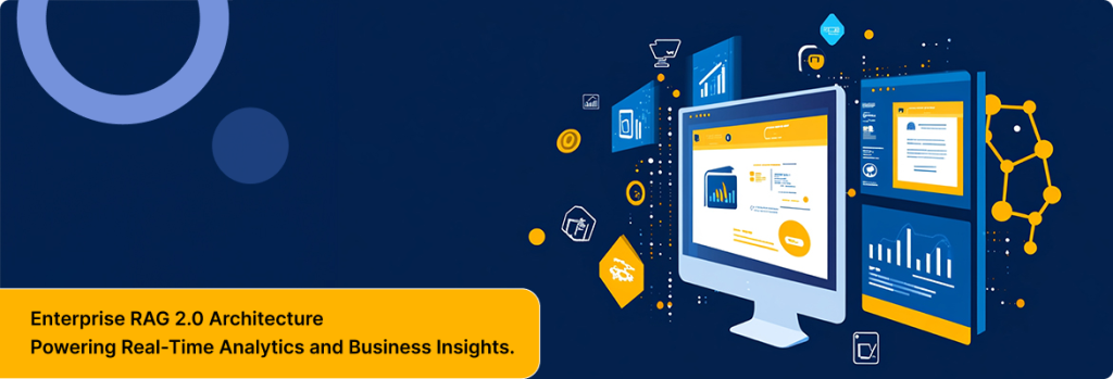 Enterprise RAG 2.0 architecture illustrated through a digital data analytics dashboard with business intelligence charts and real-time insights. 