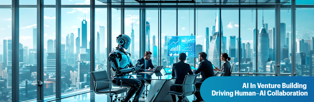 AI in venture building with human and AI teamwork driving innovation | Flexsin 