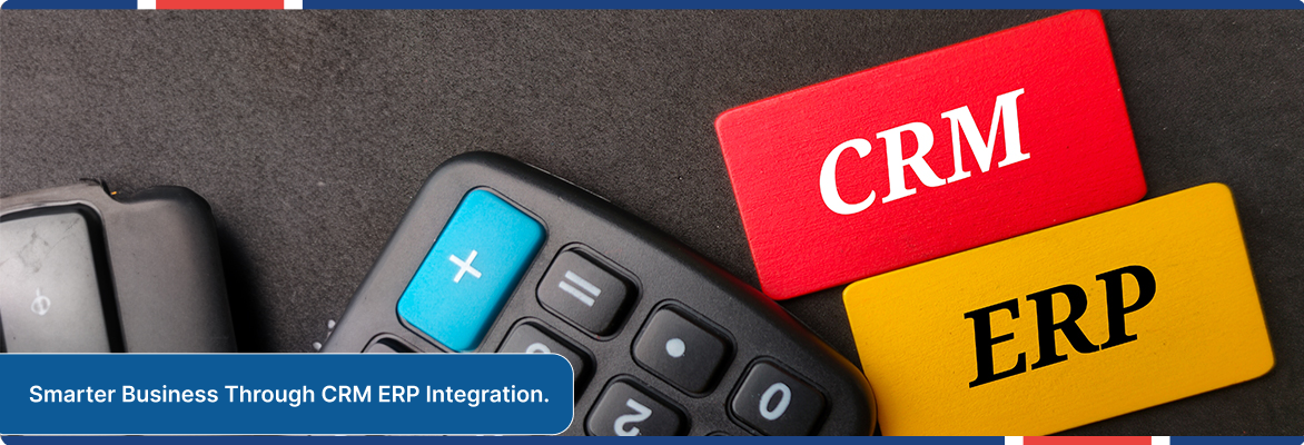 CRM ERP integration strategy for business operations and financial management.