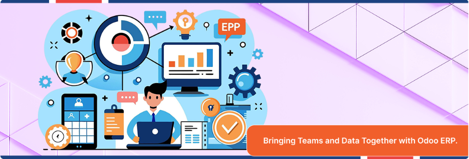 Bringing Teams and Data Together with Odoo ERP.