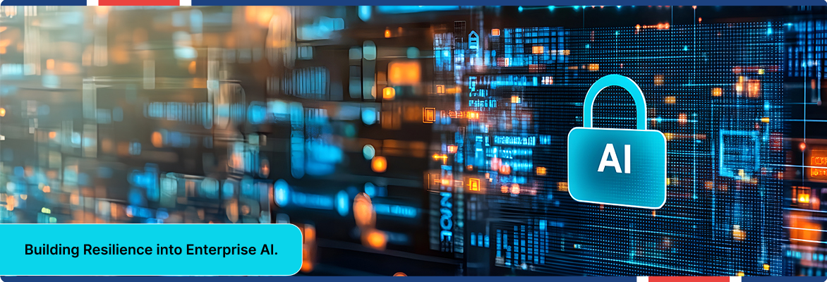 Ensuring continuity, security, and intelligence at scale with enterprise AI resilience.