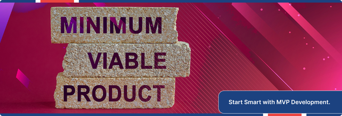 Minimum Viable Product blocks representing how to build an MVP with iterative design.